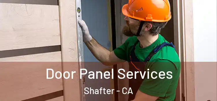  Door Panel Services Shafter - CA