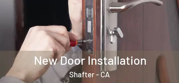 New Door Installation Shafter - CA